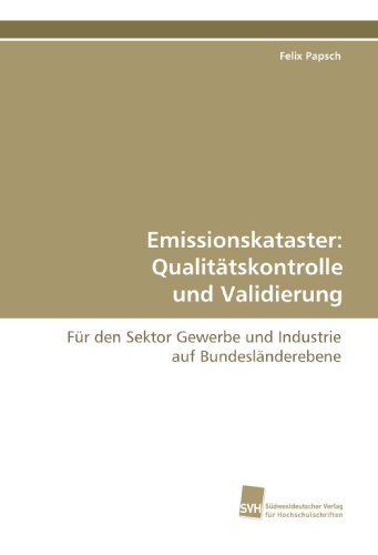 Emissionskataster: Qualitätskontrolle und Validierung: Für den Sektor Gewerbe und Industrie auf Bundesländerebene