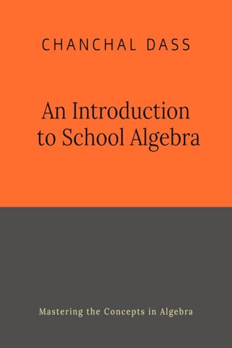 An Introduction to School Algebra