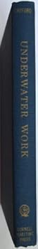 Hardcover Underwater Work: A Manual of Scuba Commercial, Salvage and Construction Operations Book