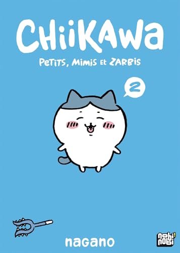 livre Chiikawa - Petits, mimis et zarbis T02: Petits, mimis et zarbis