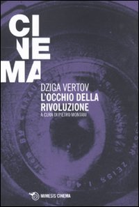 L'occhio della rivoluzione. Scritti dal 1922 al 1942 L'occhio della rivoluzione. Scritti dal 1922 al 1942