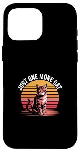 Just One More Cat �X�}�z�P�[�X iPhone 16 Pro Max �p