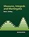 Measures, Integrals and Martingales