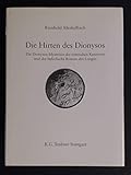 Die Hirten des Dionysos: Die Dionysos-Mysterien der römischen Kaiserzeit und der bukolische Roman des Longus