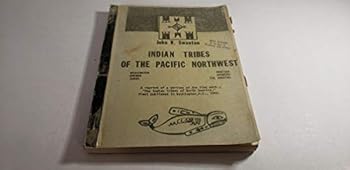 Paperback Indian Tribes of the Pacific Northwest(washington,oregon,idaho,montana,wyoming,the Dakotas Book