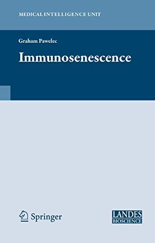 Immunosenescence (Medical Intelligence Unit) by Jean-Baptiste Hiriart-Urruty
