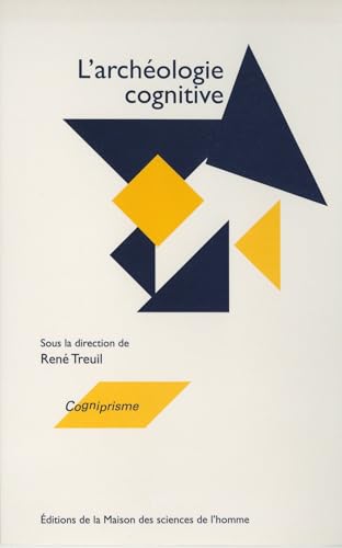 L’archéologie cognitive (Cogniprisme) (French Edition)