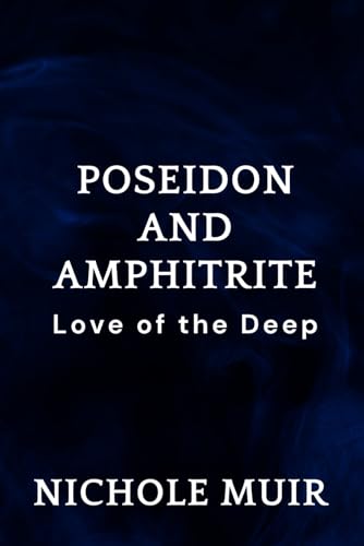 Poseidon and Amphitrite: Love of the Deep