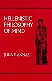 Hellenistic Philosophy of Mind (Volume 8) (Hellenistic Culture and Society)