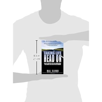 Taking Life Head On! (The Hal Elrod Story): How To Love The Life You Have While You Create The Life of Your Dreams Paperback November 8, 2012