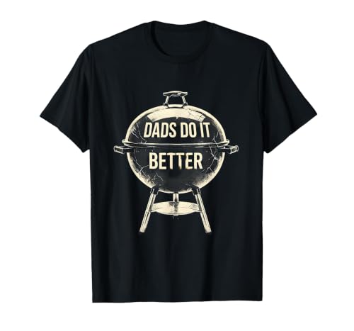 Dads Do It Better Proud Father Novelty Design T-Shirt, Men, Black, X-Large