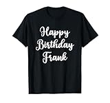 Great Happy Birthday Frank Apparel
