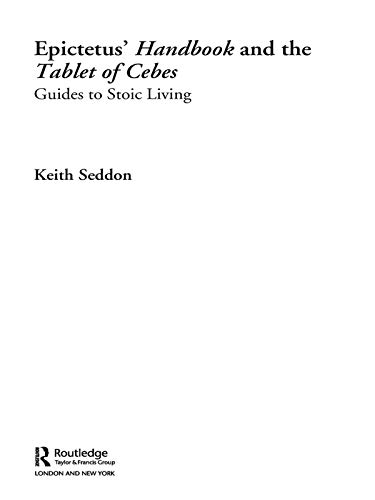 Epictetus' Handbook and the Tablet of Cebes: Guides to Stoic Living      1st Edition, Kindle Edition