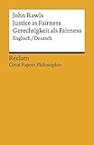Justice as Fairness / Gerechtigkeit als Fairness: Englisch/Deutsch. [Great Papers Philosophie] (Reclams Universal-Bibliothek)