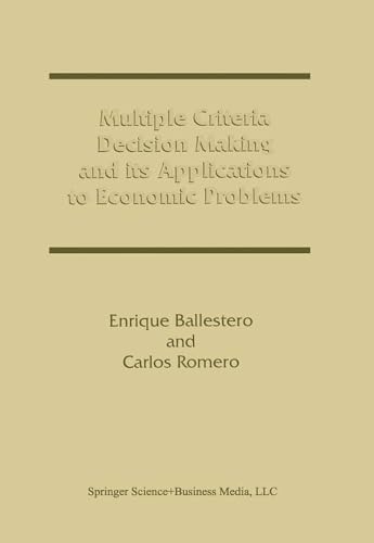 Multiple Criteria Decision Making and its Applications to Economic Problems view 2