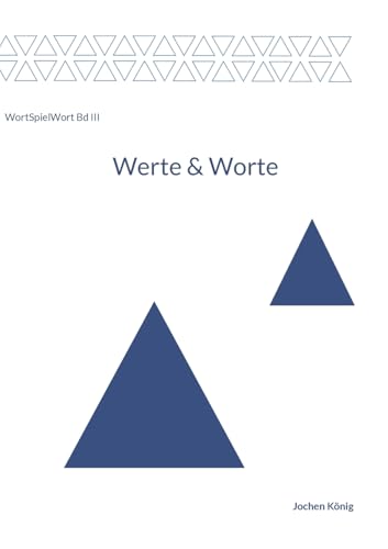 Werte & Worte: Eigenschaftswörter zwischen Wertschätzung und Wertschöpfung (WortSpielWort)
