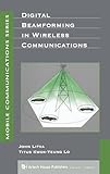 Digital Beamforming in Wireless Communications (Artech House Mobile Communications)