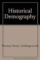 Historical demography, (The Sources of history: studies in the uses of historical evidence) 0801404975 Book Cover