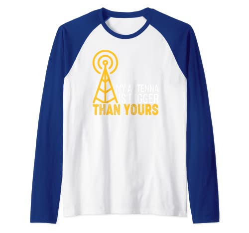Ham Radio Operator - My Antenna Is Bigger Than Yours Manche Raglan