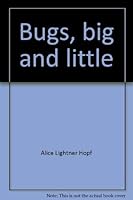 Bugs, big and little 067134014X Book Cover