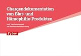 Chargendokumentation von Blut- und Hämophilie-Produkten: nach Transfusionsgesetz und Apothekenbetriebsordnung (Govi)