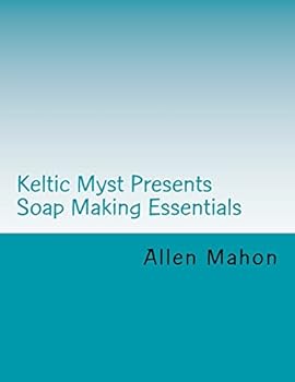 Paperback Soap Making Essentials: How to Make Cold Process Soap at Home Book