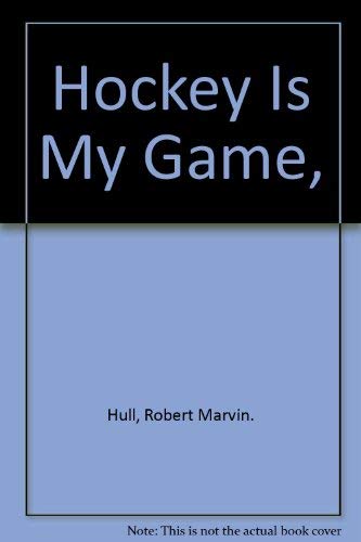 Hockey Is My Game, 0999162241 Book Cover
