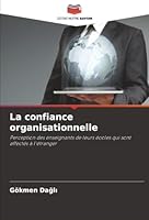 La confiance organisationnelle (French Edition) 6208972841 Book Cover