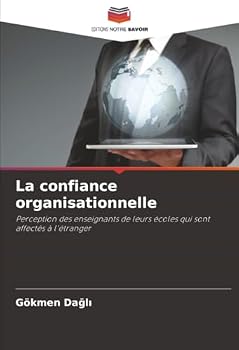 Paperback La confiance organisationnelle [French] Book