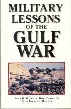Military Lessons of the Gulf War by Bruce W. Wa... B01FKRHIRK Book Cover