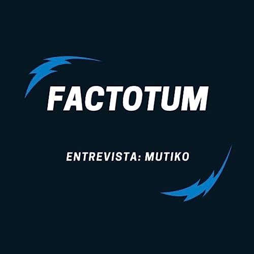 Couverture de #113 Factotum / Entrevista: MUTIKO
