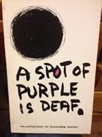 A Spot of Purple is Deaf: An Anthology of Children's Poetry B002FNAIG6 Book Cover
