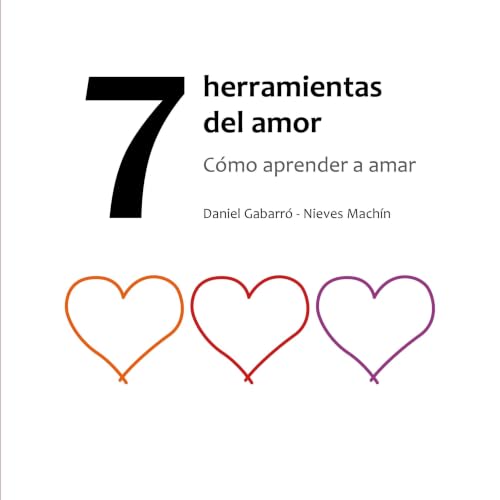 Diseño de la portada del título 7 herramientas del amor: C&oacute;mo aprender a amar