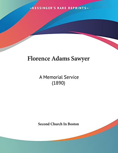 Florence Adams Sawyer: A Memorial Service (1890)