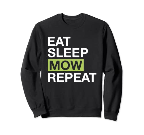 Mower Eat Sleep Mow Repeat Landscaper Sudadera