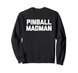 Photo Gallery pinball madman tshirt funny pinballs pinball machine pinball felpa Photo Gallery pinball madman tshirt funny pinballs pinball machine pinball felpa