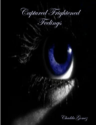 Captured Frightened Feelings