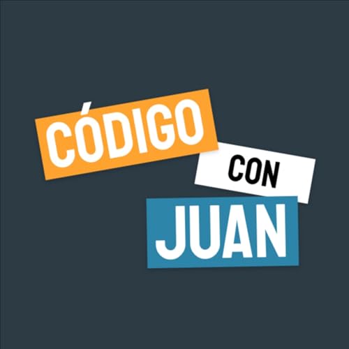 Código Con Juan el Podcast cover art
