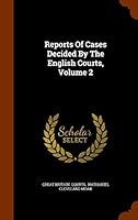 Reports of Cases Decided by the English Courts, Volume 2 1344052061 Book Cover