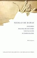 Nicolas de Damas, Histoires, Recueil de Coutumes, Vie d'Auguste, Autobiographie 2251742115 Book Cover