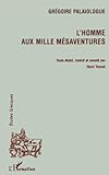  L\'HOMME AUX MILLE MÉSAVENTURES