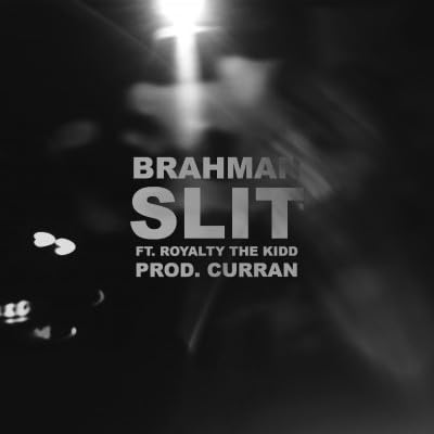 SLIT (ft. Royalty The Kidd) (Prod. CURRAN)
