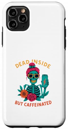 Dead Inside But Caffeinated Skeleton R[q[ GiW[hN X}zP[X iPhone 11 Pro Max p