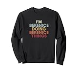 Berenice Name Berenice Personalized Name First Given Sweatshirt