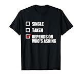 Single Taken Depends On Who's Asking