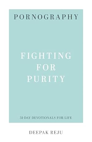Book cover Pornography: Fighting for Purity (31-Day Devotionals for Life)