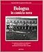 Bologna In Camicia Nera. Ediz. Illustrata - 3