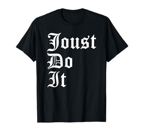 Joust Do It Knight Ren Faire Disfraz Camiseta