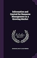 Information and control for resource management in a growing market 1342069862 Book Cover