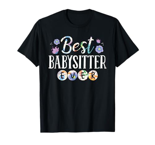 Best Babysitter Ever Floral Daycare Children Girl Women T-Shirt